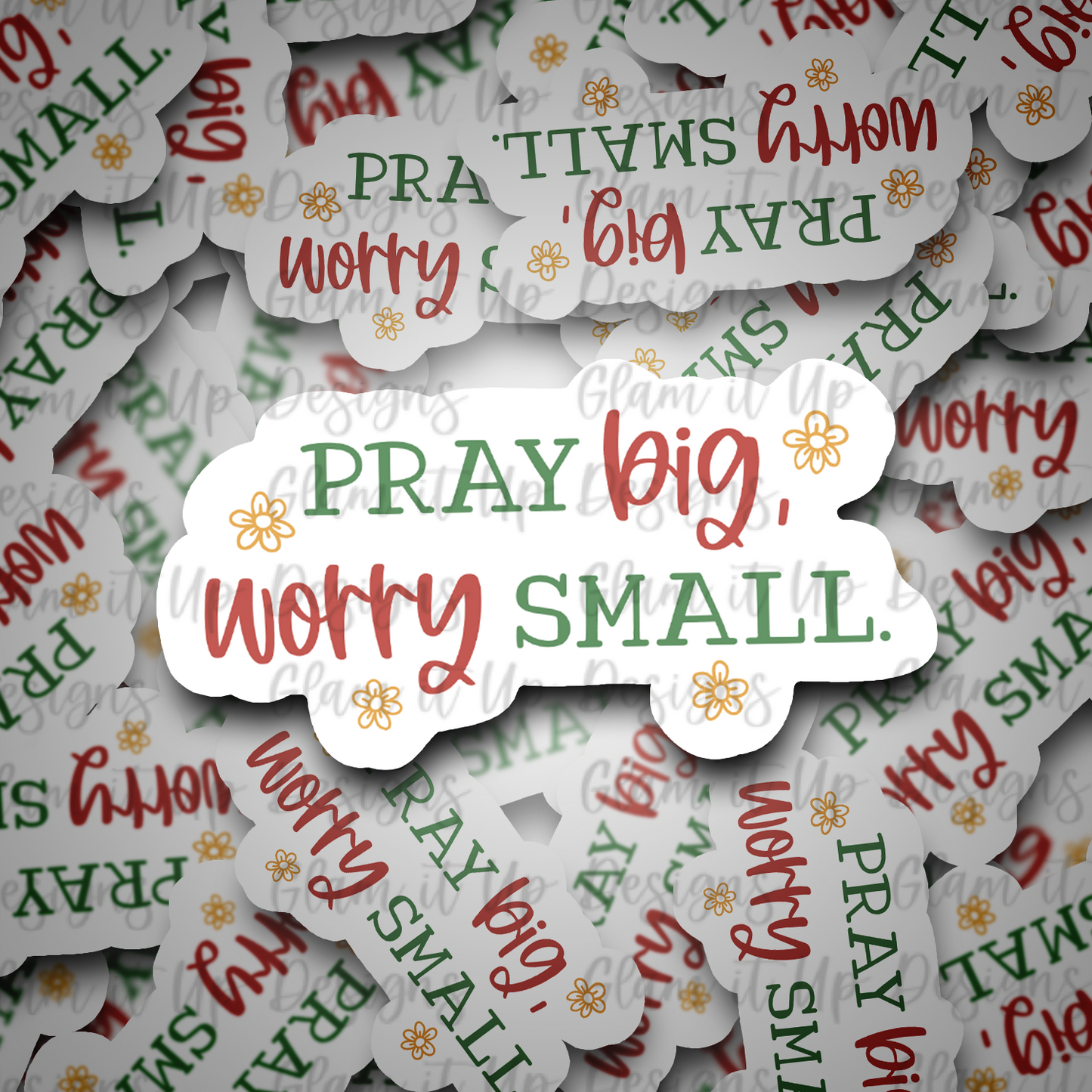 Pray Big Vinyl Stickers