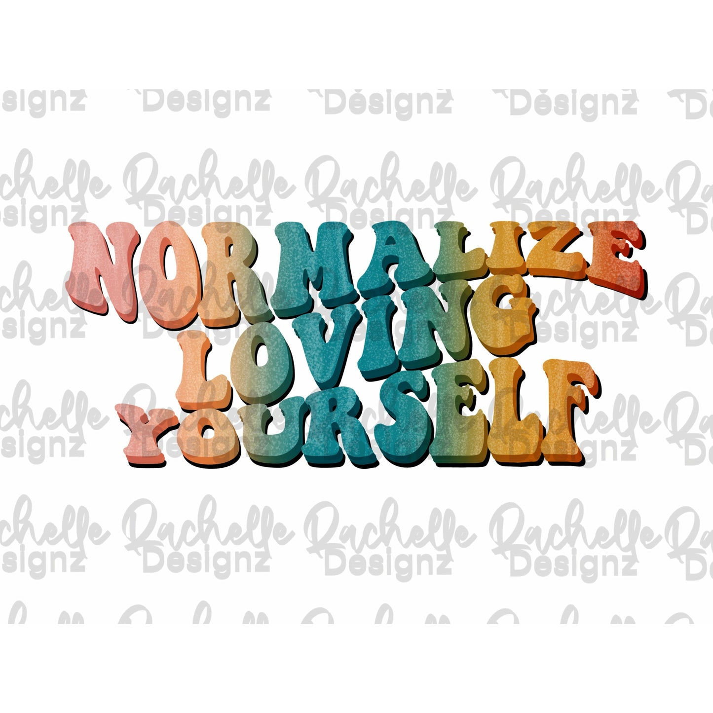 Normalize Loving Yourself PNG File