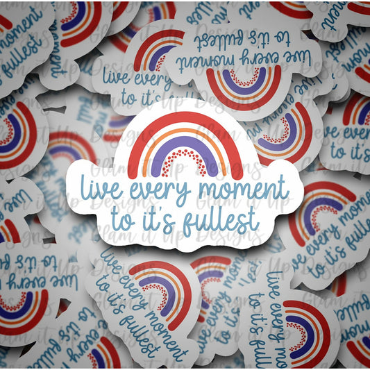 Love Every Moment Vinyl Stickers