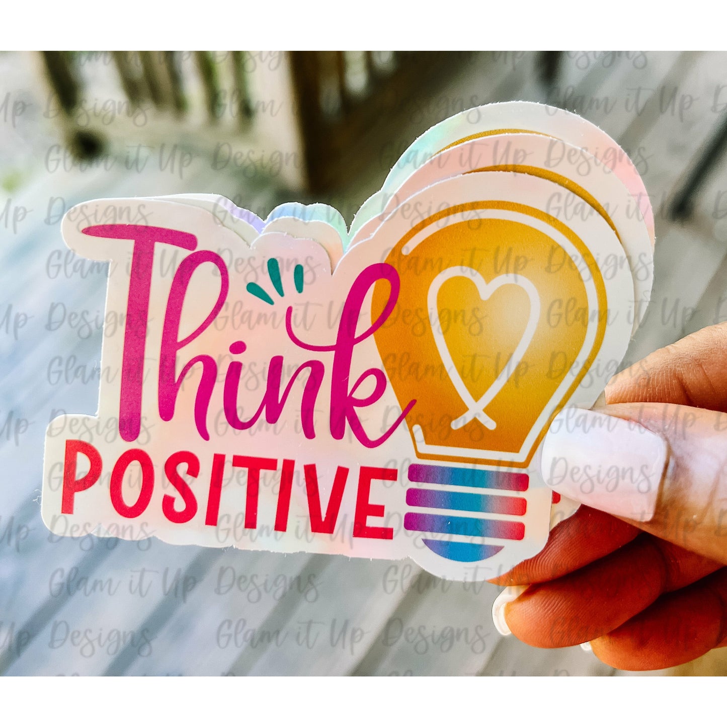 Think Positive Holographic Vinyl Sticker