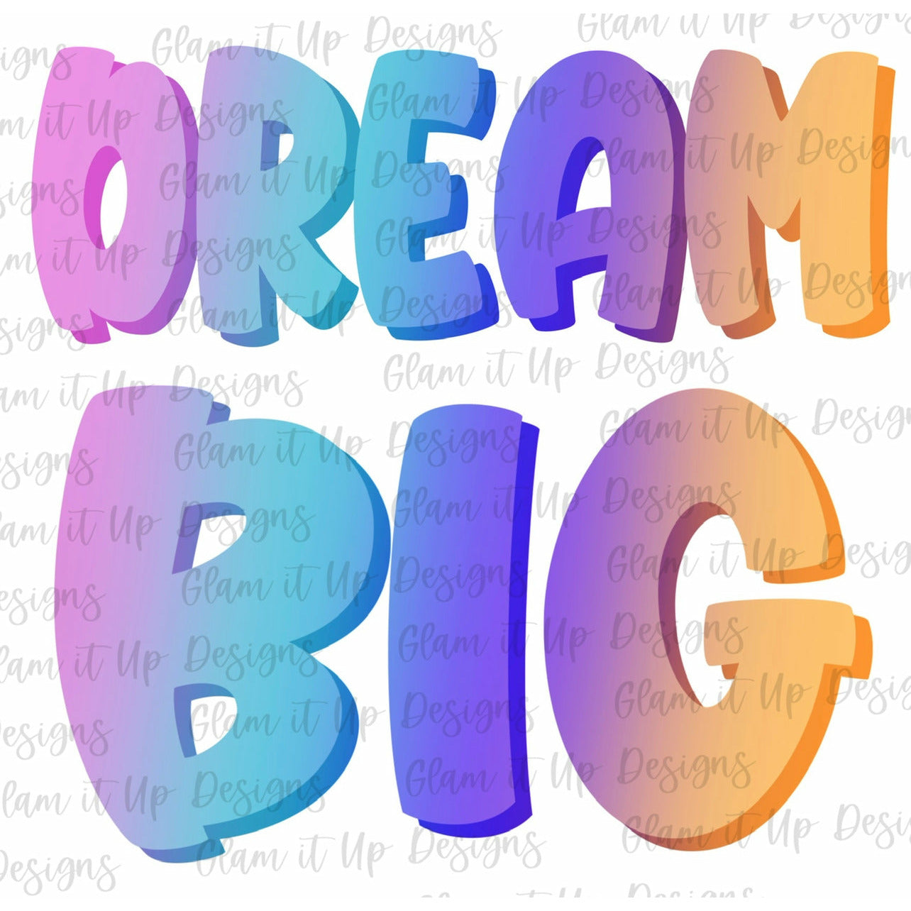 Dream Big PNG File