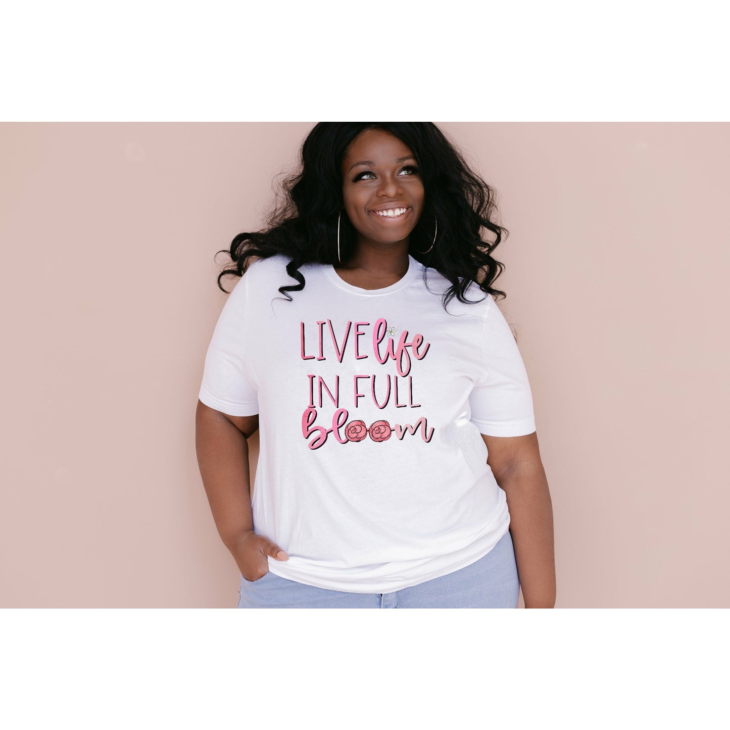 Live Life in Full Bloom T-Shirt